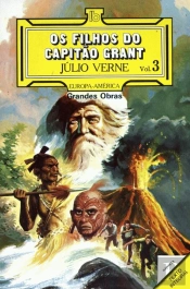 Os Filhos do Capitão Grant - Volume III