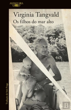 Bertrand.pt - Os Filhos Do Mar Alto