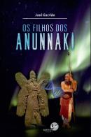 Os Filhos dos Anunnaki