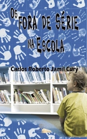 Os Fora De Série Na Escola