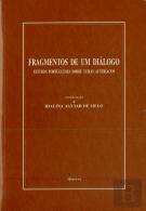 Os Fragmentos de um Diálogo (Estudos Portugueses Sobre Temas Austríacos)