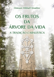 Os Frutos da Árvore da Vida