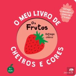 Bertrand.pt - Os Frutos - O Meu Livro de Cheiros e Cores