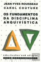 Os Fundamentos da Disciplina Arquivística