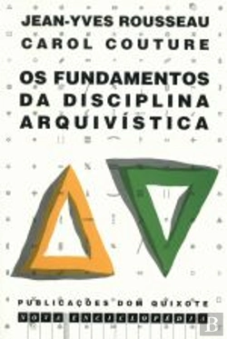 Bertrand.pt - Os Fundamentos da Disciplina Arquivística