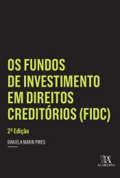 Os Fundos De Investimento Em Direitos Creditórios (Fidc)