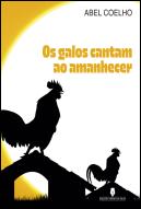 Os Galos Cantam ao Amanhecer
