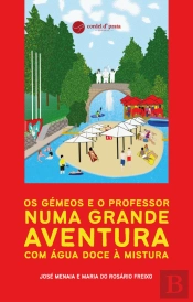Os Gémeos e o Professor numa Grande Aventura com Água Doce à Mistura