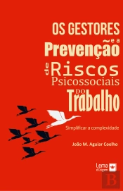 Os Gestores e a Prevenção de Riscos Psicossociais do Trabalho