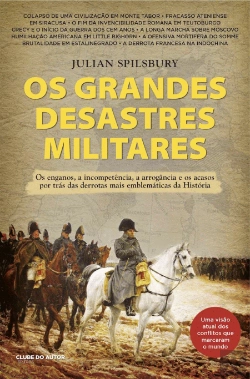 Bertrand.pt - Os Grandes Desastres Militares