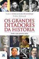 Os Grandes Ditadores da História