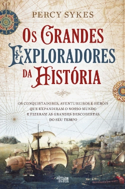 Bertrand.pt - Os Grandes Exploradores da História