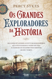 Os Grandes Exploradores da História