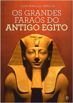 Bertrand.pt - Os Grandes Faraós do Antigo Egito