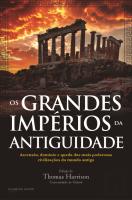 Os Grandes Impérios da Antiguidade