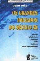 Os Grandes Iniciados do Século XX