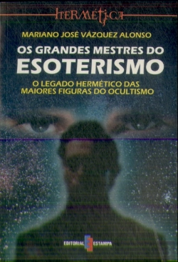 Bertrand.pt - Os Grandes Mestres do Esoterismo