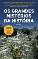 Os Grandes Mistérios da História Volume II