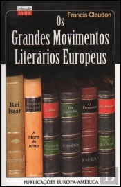 Os Grandes Movimentos Literários Europeus