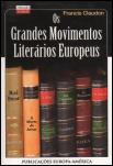 Os Grandes Movimentos Literários Europeus