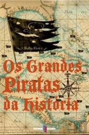 Os Grandes Piratas da História