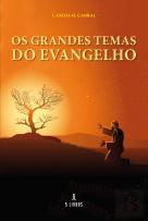 Os Grandes Temas do Evangelho