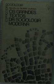 Os Grandes Textos da Sociologia Moderna