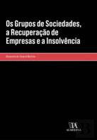 Os Grupos de Sociedades, a Recuperação de Empresas e a Insolvência
