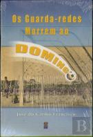 Os Guarda-Redes Morrem ao Domingo