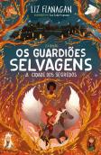 Os Guardiões Selvagens - A Cidade dos Segredos
