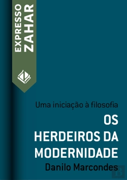 Bertrand.pt - Os Herdeiros Da Modernidade
