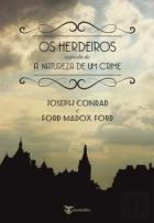 Os Herdeiros seguido de A Natureza de um Crime