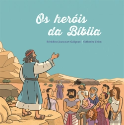 Bertrand.pt - Os Heróis da Bíblia