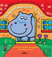 Os Hipopótamos Vivem em Casas?