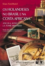 Os Holandeses no Brasil e na Costa Africana