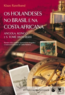 Bertrand.pt - Os Holandeses no Brasil e na Costa Africana