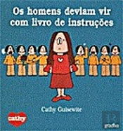 Os Homens Deviam Vir com Livro de Instruções