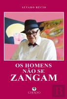 Os Homens Não se Zangam