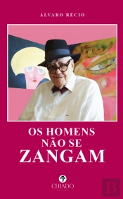 Os Homens Não se Zangam