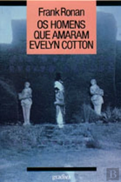 Bertrand.pt - Os Homens que Amaram Evelyn Cotton