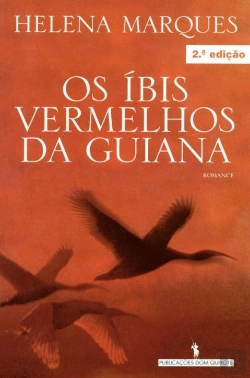 Bertrand.pt - Os Íbis Vermelhos Da Guiana *
