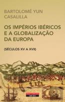 Os Impérios Ibéricos e a Globalização da Europa