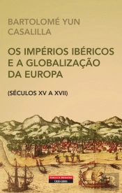 Os Impérios Ibéricos e a Globalização da Europa