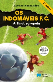 Os Indomáveis F. C. - A final europeia