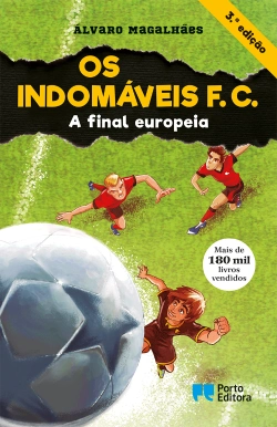 Bertrand.pt - Os Indomáveis F. C. - A final europeia