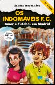Os Indomáveis F. C. - Amor e futebol em Madrid