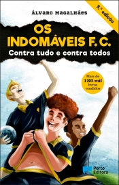Os Indomáveis F. C. - Contra tudo e contra todos