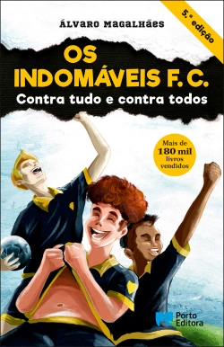 Bertrand.pt - Os Indomáveis F. C. - Contra tudo e contra todos