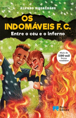 Bertrand.pt - Os Indomáveis F. C. - Entre o céu e o inferno