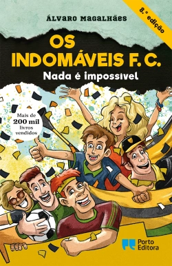 Bertrand.pt - Os Indomáveis F. C. - Nada é impossível